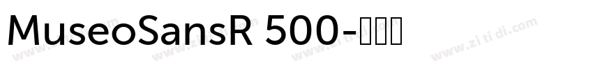 MuseoSansR 500字体转换